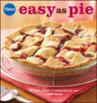 Pillsbury Editors, Val Bourassa, Jeff Nowak - Pillsbury Easy As Pie Cookbook