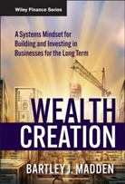 Bartley J Madden, Bartley J. Madden, Bj Madden, MADDEN BARTLEY J, Madden Bartley J. - Wealth Creation