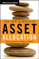 Garr Crowder, Garry Crowder, Garry B. Crowder, Crowder Garry B., Hossein Kazemi, Hossein B. Kazemi... - New Science of Asset Allocation
