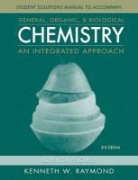 Adeliza Flores, Kenneth W. Raymond, RAYMOND KENNETH W - General Organic and Biological Chemistry