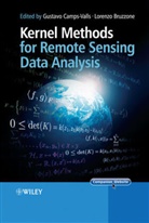 Lorenzo Bruzzone, CAMPS VALLS GUSTAVO BRUZZONE LOR, G Camps-Valls, Gustau Camps-Valls, Gustau (University of Valencia Camps-Valls, Gustau Bruzzone Camps-Valls... - Kernel Methods for Remote Sensing Data Analysis