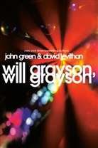 John Green, David Levithan, David (ILT) Levithan - Will Grayson, Will Grayson