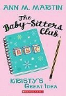 Ann M. Martin - Kristy's Great Idea