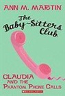 Ann M. Martin - Claudia and the Phantom Phone Calls