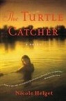 Nicole Helget, Nicole Lea Helget - The Turtle Catcher
