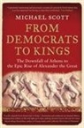 Michael Scott - From Democrats to Kings