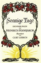 Heinrich Hansjakob, Curt Liebich - Sonnige Tage