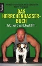 Markus Hesselmann, Mathias Klappenbach, Esther Kogelboom - Das Herrchenhasserbuch