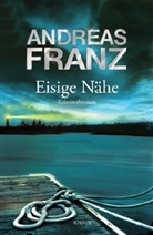 Andreas Franz - Eisige Nähe