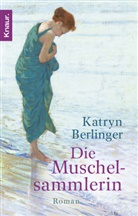 Katryn Berlinger - Die Muschelsammlerin