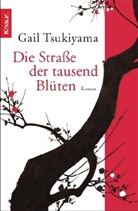 Gail Tsukiyama - Die Straße der tausend Blüten