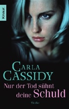 Carla Cassidy - Nur der Tod sühnt deine Schuld