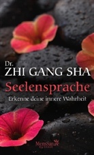 Zhi G Sha, Zhi Gang Sha - Seelensprache