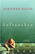 Jennifer Haigh - Auftauchen