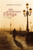 Andrew Wilson - Mit gespaltener Zunge