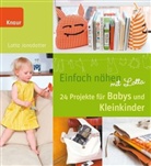Lotta Jansdotter, Meiko Takechi Arquillos - Einfach nähen mit Lotta, 24 Projekte für Babys und Kleinkinder, m. Schnittmusterbögen