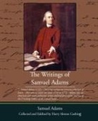 Samuel Adams - The Writings of Samuel Adams