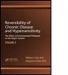 Kalpana Patel, Kalpana D. Patel, Kalpana D. (Allergy and Environmental Health Center WNY Patel, Patel Kalpana D., William J. Rea, William J. (Environmental Health Center Rea... - Reversibility of Chronic Disease and Hypersensitivity,volume 2