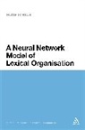 Michael Fortescue, Siobhan Chapman - A Neural Network Model of Lexical Organisation