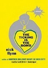 Nick Flynn, Scott Brick - The Ticking Is the Bomb: A Memoir (Audio book)