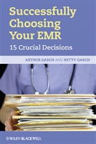 Arthu Gasch, Arthur Gasch, Arthur Gasch Gasch, B Gasch, Betty Gasch, Betty Gasch Gasch... - Successfully Choosing Your Emr