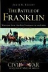 James Knight, James R. Knight, Douglas W. Bostick - The Battle of Franklin