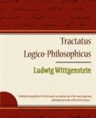 Ludwig Wittgenstein, Wittgenstein Ludwig Wittgenstein - Tractatus Logico-Philosophicus - Ludwig Wittgenstein