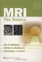 William G. Bradley, Ray H. Hashemi, Ray H. Bradley Hashemi, Ray Hashman Hashemi, Ray Hashman Bradley Hashemi, Christopher J. Lisanti - Mri: The Basics
