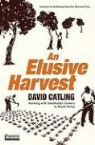 David Catling, H. D. Catling, David Catlink - An Elusive Harvest