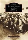 David Goss, Fred Miller - Saint John West, Volume II