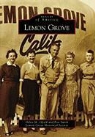Lemon Grove Historical Society, Helen M Ofield, Helen M. Ofield, Pete Smith - Lemon Grove