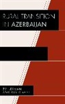 Zvi Lerman, Zvi/ Sedik Lerman, David Sedik, David J. Sedik - Rural Transition in Azerbaijan