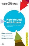 Cary Cooper, Stephen Palmer - How To Deal With Stress