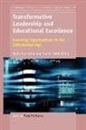 Myint Swe Khine, Issa M. Saleh - Transformative Leadership and Educational Excellence: Learning Organizations in the Information Age