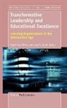 Myint Swe Khine, Issa M. Saleh - Transformative Leadership and Educational Excellence: Learning Organizations in the Information Age