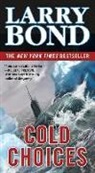 Larry Bond - Cold Choices