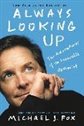 Michael J Fox, Michael J. Fox - Always Looking Up
