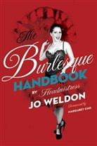Jo Weldon, Jo "Boobs" Weldon, Jo Boobs Weldon, Weldon Jo - The Burlesque Handbook