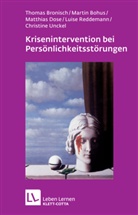 Marti Bohus, Martin Bohus, Thoma Bronisch, Thomas Bronisch, Matthias Dose, Matthias u a Dose... - Krisenintervention bei Persönlichkeitsstörungen