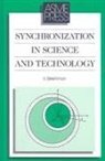 I I Blekhman, I. I. Blekhman - Synchronization in Science and Technology