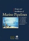 Mikael W. (EDT) Braestrup, Jan Bohl Andersen, Lars Wahl Andersen, Mikael W Braestrup, Mikael W. Braestrup, Mads B Bryndum... - Design And Installation of Marine Pipelines