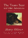 Mary Oliver - The Truro Bear and Other Adventures