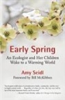 Bill McKibben, Amy Seidl - Early Spring