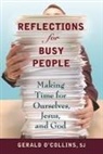 Gerald O'Collins - Reflections for Busy People