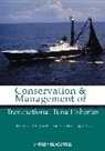 R Allen, Robin Allen, Robin (Inter-American Tropical Tuna Commission) Allen, Robin Joseph Allen, James Joseph, James A Joseph... - Conservation and Management of Transnational Tuna Fisheries