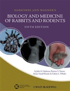 Harkness, Je Harkness, John E Harkness, John E. Harkness, John E. Turner Harkness, John E./ Turner Harkness... - Biology and Medicine of Rabbits and Rodents, Fifth Edition