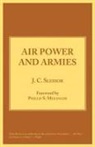 J.C. Slessor, John Cotesworth Slessor, Sir John C Slessor, Sir John Cotesworth Slessor - Air Power & Armies