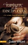 Dallas Willard - El espíritu de las disciplinas