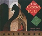 Thomas Peacock, Thomas/ Wisuri Peacock, Marlene Wisuri - The Good Path