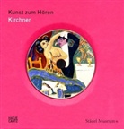 Frankfurt am Main Städel Museum, Joachim Kerzel, Ernst L. Kirchner - Kunst zum Hören: Ernst Ludwig Kirchner, m. Audio-CD
